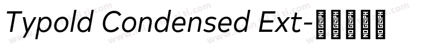 Typold Condensed Ext字体转换